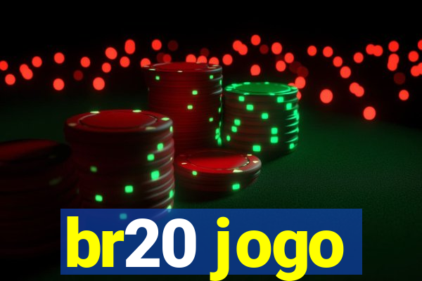 br20 jogo